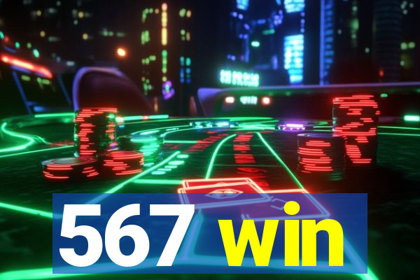 567 win